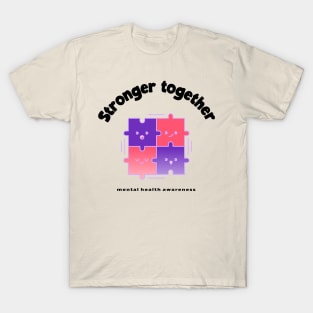 We Are Stronger Together T-Shirt